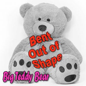 Download track I Love Another Big Teddy Bear