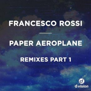 Download track Paper Aeroplane (Chris Coco Beach Dub Mix) Francesco Rossi