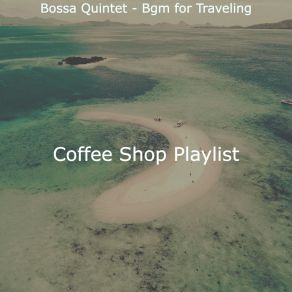 Download track Astonishing Backdrops For Classy Restaurants Coffee Shop Playlist