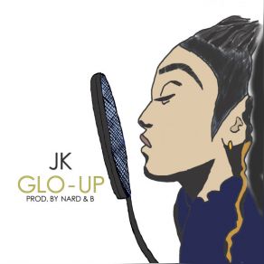 Download track Glo Up JK