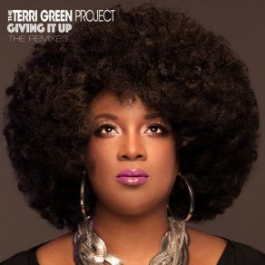 Download track Giving It Up (Bruno Verdugo Soulful Extended Mix) Terri Green Project