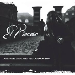 Download track El Proceso (Pinto Picasso) Juno The HitmakerPinto Picasso