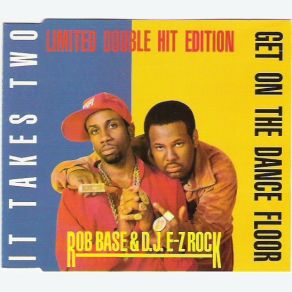 Download track It Takes Two (Tuff Audio Mix Take 1) Rob Base, DJ E - Z Rock