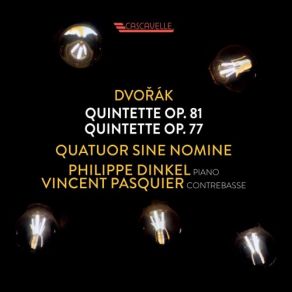 Download track Piano Quintet No. 2 In A Major, Op. 81, B. 155: III. Scherzo, Furiant. Molto Vivace Quatuor Sine NominePhilippe Dinkel