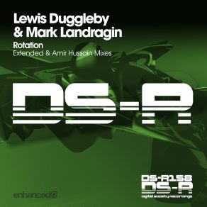 Download track Rotation (Amir Hussain Remix) Mark Landragin, Lewis Duggleby