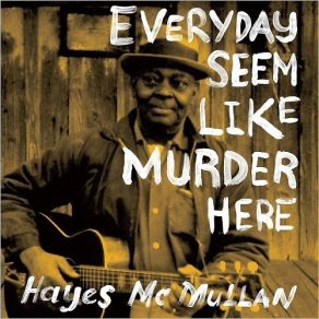 Download track Look-A Here Woman Blues Hayes McMullan