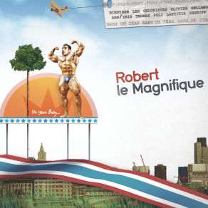 Download track Oh Yeah Baby... Robert Le Magnifique