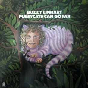 Download track Pussycats Can Go Far Buzzy Linhart