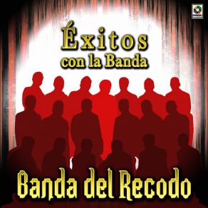 Download track Me Dijeron Ayer Banda Del Recodo