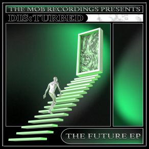 Download track The Future DIS: TURBED