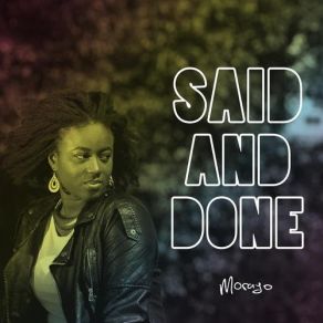 Download track Said And Done Morayo