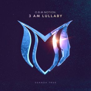 Download track Am Lullaby (Extended Mix) O. B. M Notion