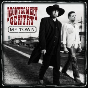 Download track My Town Montgomery Gentry