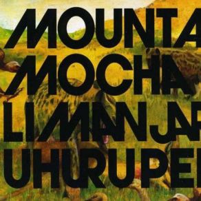 Download track A Woman Changed My Life Mountain Mocha Kilimanjaro