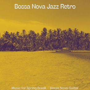 Download track Quiet Backdrops For Spring Break Retro Jazz