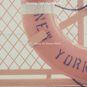 Download track Feelings For Quarantine Morning Chill Out Playlist