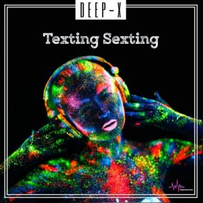 Download track Texting Sexting Deep-X