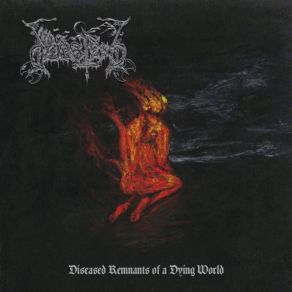 Download track Diseased Remnants Of A Dying World DODSFERD