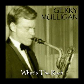 Download track 18 Carrots For A Rabbit Gerry Mulligan