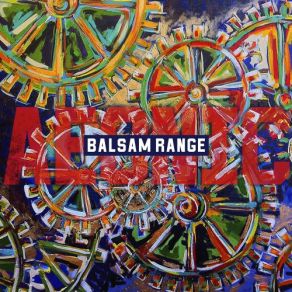 Download track The Girl Who Invented The Wheel Balsam Range