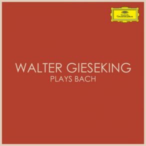 Download track Toccata In C Minor, BWV 911 Walter Gieseking