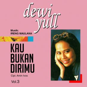 Download track Kau Bukan Dirimu Dewi Yull