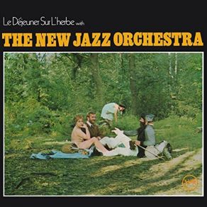 Download track Le Dejeuner Sur L'herbe The New Jazz Orchestra