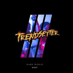 Download track Hard World (Mark Holiday Festival Trap Remix) TrendsetterMark Holiday