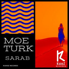 Download track Sarab (Club Mix) Moe Turk