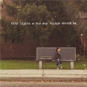 Download track I'm Sick Of It City Lights