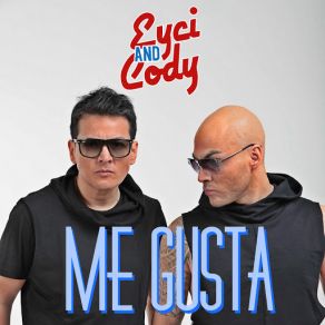 Download track Me Gusta (Radio Edit) Eyci And Cody