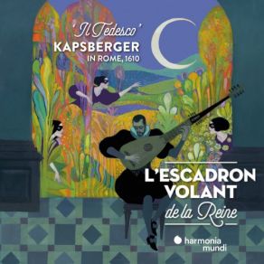 Download track Kapsberger: Figlio Dormi' L'Escadron Volant De La Reine