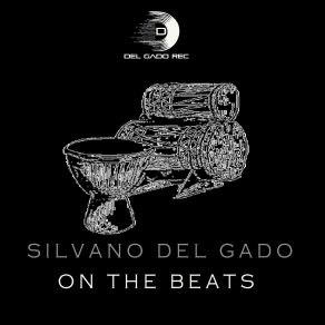 Download track On The Beats Silvano Del Gado