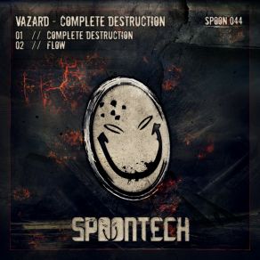 Download track Complete Destruction (Original Mix) Vazard