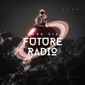 Download track Future Radio Mark Sia