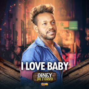 Download track I Love Baby Diney Do Forró