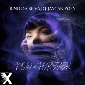 Download track Now & Forever (Radio) Zoey