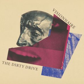 Download track The Dirty Drive (Tronik Youth Remix) VisionnaireTronik Youth