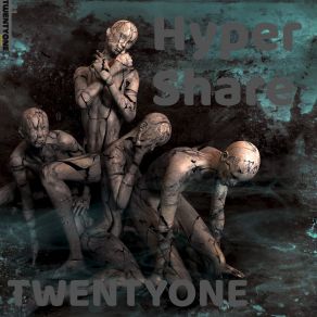 Download track Hyper Share Club Edit Twentyone