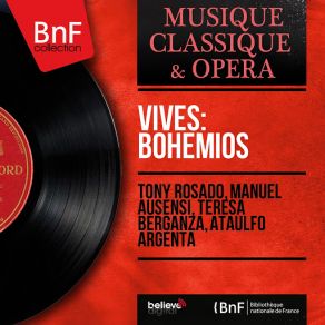 Download track Bohemios, Scene 1 Racconto. La Niña De Ojos Azules - Romance. Si Es Amor El Sentir (Cossette, Pelagia) Teresa Berganza, Manuel Ausensi, Ataulfo Argenta, Tony Rosado