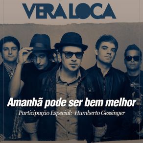 Download track Amanhã Pode Ser Bem Melhor Vera Loca