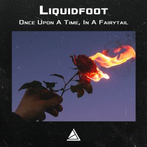 Download track Once Upon A Time, In A Fairytail Liquidfoot