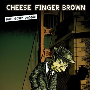 Download track Who That Cheese Finger Brown