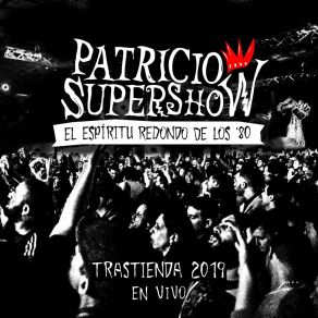 Download track El Hombre Eléctrico (En Vivo) Patricio Super Show