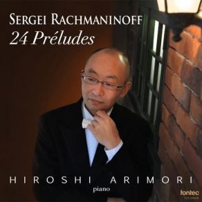 Download track 23 - 13 Preludes, Op. 32, No. 12 In G-Sharp Minor- Allegro Sergei Vasilievich Rachmaninov