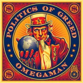 Download track The Politics Of Greed (Waggles Remix) OmegamanKromanauts