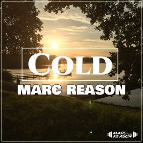 Download track Cold (Radio) Marc Reason