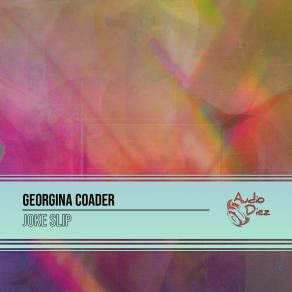 Download track Joke Slip (Original Mix) Georgina Coader