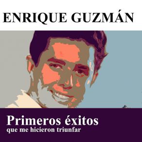 Download track Muchacho Triste Y Solitario (Remastered) Enrique Guzmán