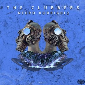 Download track The Clubbers (Original Mix) Negro Rodriguez